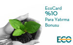 EcoCard Bonusu